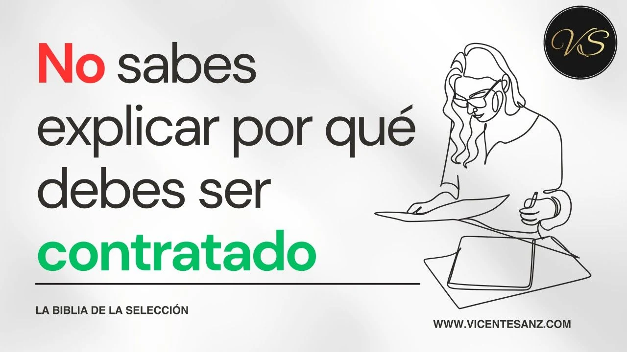Portada del artículo «No sabes explicar por qué debes ser contratado»