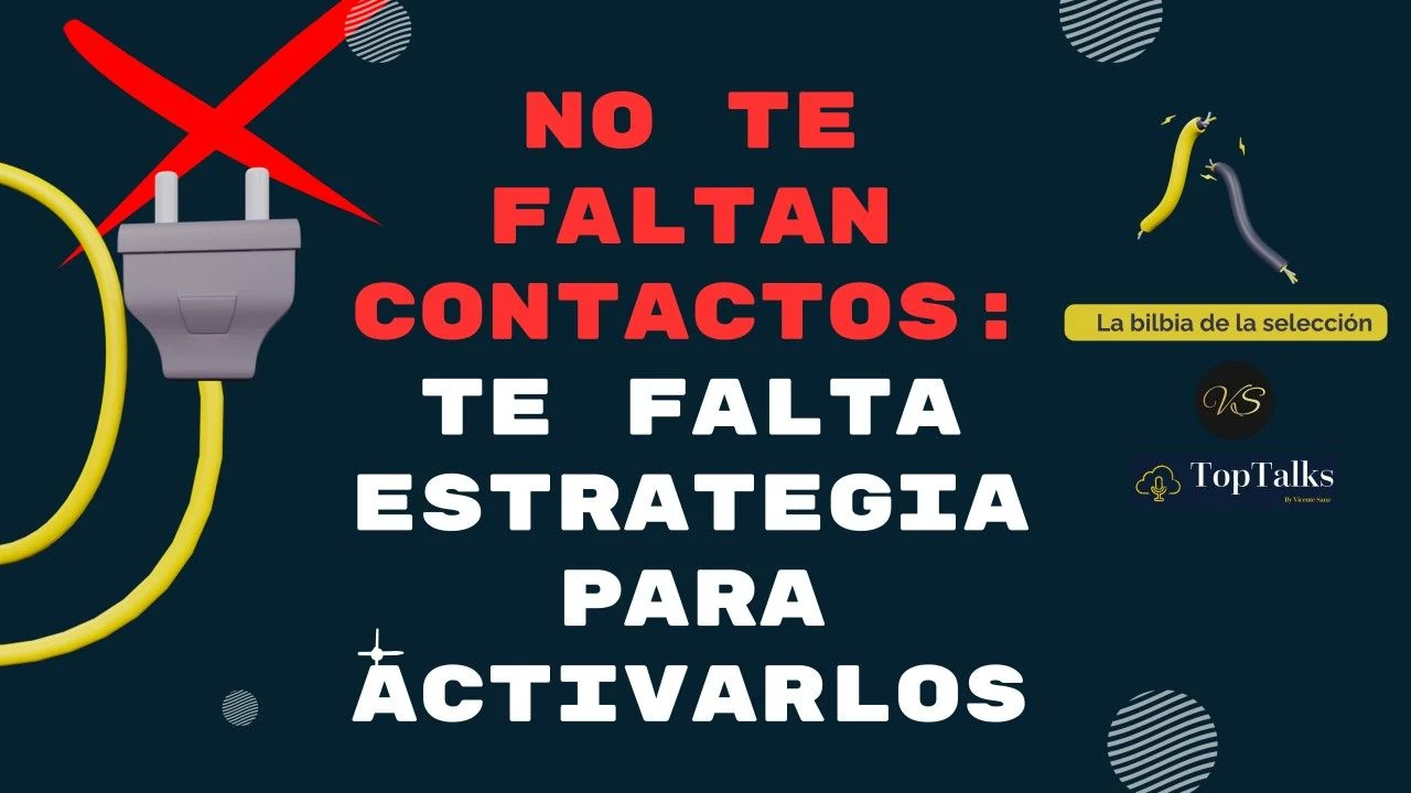 Portada del artículo «No te faltan contactos: te falta estrategia para activarlos»