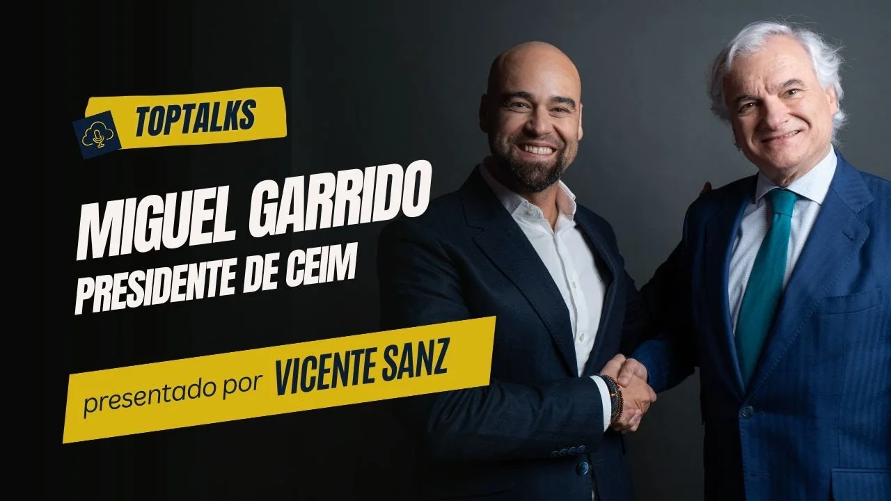 Portada de TOPTALKS - T1 - EP08 - MIGUEL GARRIDO - PRESIDENTE DE CEIM