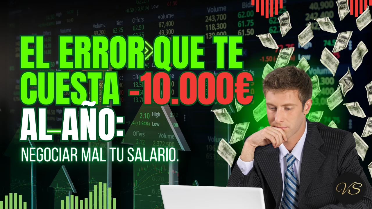 Portada del artículo «El error que te cuesta 10.000€ al año: negociar mal tu salario.»