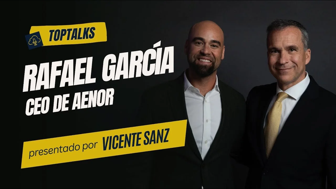 Portada de TOPTALKS - T1E04 - RAFAEL GARCIA CEO DE AENOR